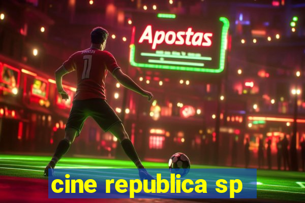 cine republica sp